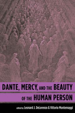 portada Dante, Mercy, and the Beauty of the Human Person (en Inglés)