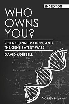 portada Who Owns You?: Science, Innovation, and the Gene Patent Wars