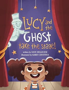 portada Lucy and the Ghost Take the Stage! (en Inglés)