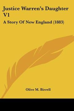portada justice warren's daughter v1: a story of new england (1883) (in English)