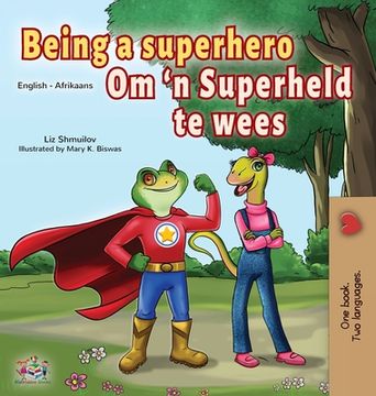 portada Being a Superhero (English Afrikaans Bilingual Book for Kids) (en Africanos)