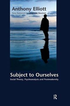 portada subject to ourselves: social theory, psychoanalysis and postmodernity (en Inglés)