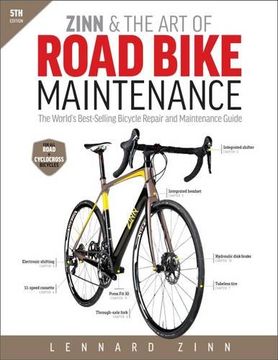 portada Zinn & the Art of Road Bike Maintenance: The World's Best-Selling Bicycle Repair and Maintenance Guide (en Inglés)