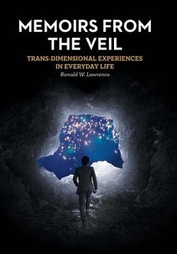 portada Memoirs from the Veil: Trans-Dimensional Experiences in Everyday Life (en Inglés)
