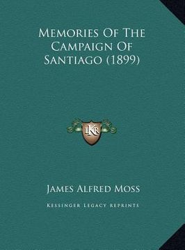 portada memories of the campaign of santiago (1899) (en Inglés)