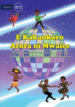 portada Everyone Dances Differently - E Kakaokoro Arora ni Mwaiee (Te Kiribati)
