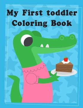 portada My First toddler Coloring Book: Christmas books for toddlers, kids and adults (en Inglés)