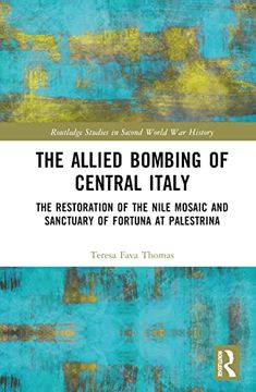 portada The Allied Bombing of Central Italy (Routledge Studies in Second World war History) (in English)