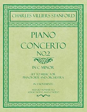 portada Piano Concerto No. 2 - in the key of c Minor - set to Music for Pianoforte and Orchestra - in 3 Movements: Allegro Monderato, Adagio Molto, Allego Molto (en Inglés)