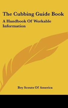 portada the cubbing guide book: a handbook of workable information (in English)