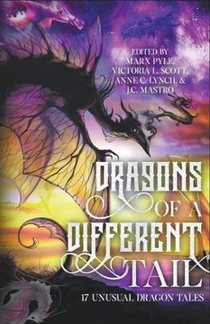 portada Dragons of a Different Tail: 17 Unusual Dragon Tales (en Inglés)