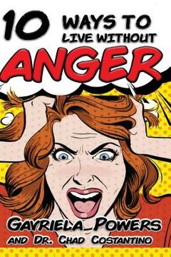 portada 10 Ways to Live Without Anger (en Inglés)