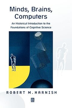 portada minds, brains, computers: an historical introduction to the foundations of cognitive science (en Inglés)