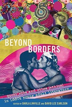 portada Beyond Borders: Queer Eros And Ethos - Ethics In Lgbtq Young Adult Literature (in English)