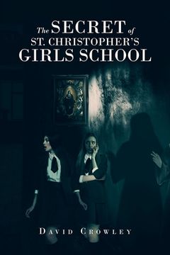 portada The Secret of st. Christopher'S Girls School (in English)