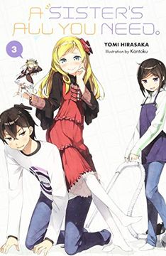 portada A Sister's all you Need. , Vol. 3 (Light Novel) (en Inglés)