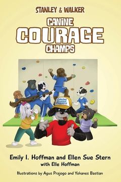 portada Canine Courage Champs: Stanley & Walker (en Inglés)
