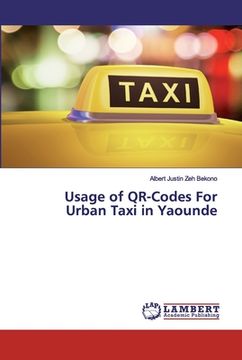 portada Usage of QR-Codes For Urban Taxi in Yaounde (en Inglés)