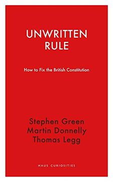 portada Unwritten Rule: How to fix the British Constitution (Haus Curiosities) (en Inglés)