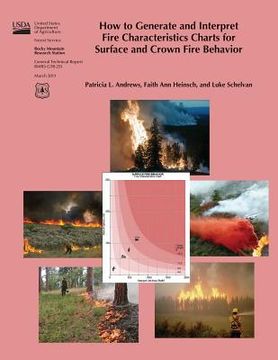portada How to Generate and Interpret Fire Characteristics Charts for Surface and Crown Fire Behavior (en Inglés)