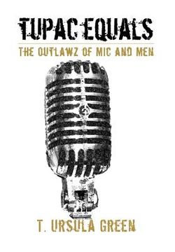portada tupac equals the outlawz of mic and men (en Inglés)