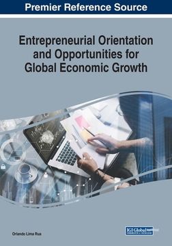 portada Entrepreneurial Orientation and Opportunities for Global Economic Growth (en Inglés)