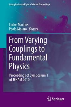 portada from varying couplings to fundamental physics: proceedings of symposium 1 of jenam 2010