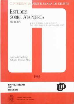 portada Estudios sobre Atapuerca II: Los materiales de superficie del Santuario de la Galería del Sílex (Arqueología)