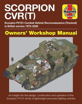 portada Scorpion Cvr(T): Scorpion Fv101 Combat Vehicle Reconnaissance (Tracked) in British Service 1972-2020 (Owners'Workshop Manual) (in English)