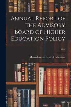 portada Annual Report of the Advisory Board of Higher Education Policy; 1964 (in English)