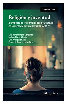 portada Religión y Juventud: El Impacto de los Cambios Socioculturales en los Procesos de Transmisión de la fe (in Spanish)