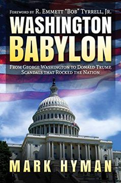 portada Washington Babylon: From George Washington to Donald Trump, Scandals That Rocked the Nation (in English)