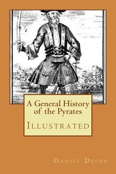 portada A General History of the Pyrates: Illustrated 