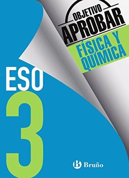 portada Objetivo Aprobar Física y Química 3 eso: Cuaderno de Trabajo del Alumno: Todas las Autonomías (in Spanish)