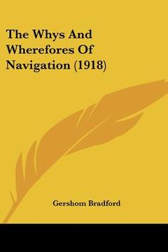 portada the whys and wherefores of navigation (1918) (in English)