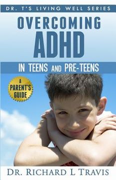 portada Overcoming ADHD in Teens and Pre-Teens: A Parent's Guide (en Inglés)