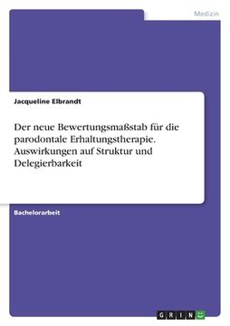 portada Der neue Bewertungsmaßstab für die parodontale Erhaltungstherapie. Auswirkungen auf Struktur und Delegierbarkeit (in German)