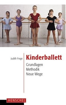 portada Kinderballett: Grundlagen - Methodik - Neue Wege (en Alemán)