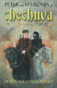 portada Peter and Fevronia of Chechnya: A Novel