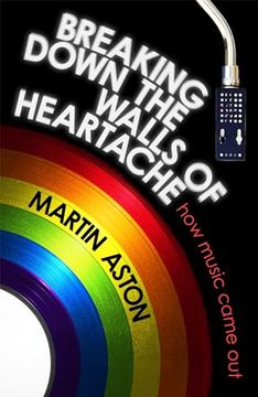 portada Breaking Down the Walls of Heartache: How Music Came out (en Inglés)