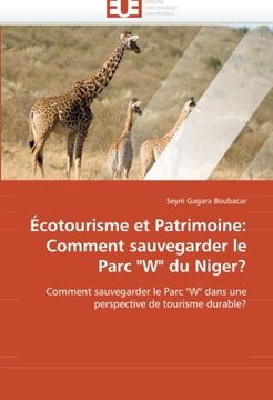 portada Ecotourisme Et Patrimoine: Comment Sauvegarder Le Parc "W" Du Niger?