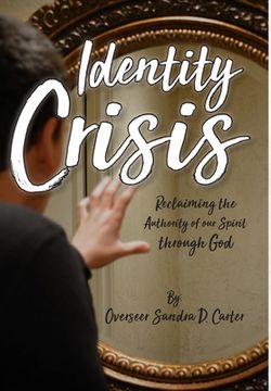 portada Identity Crisis: Reclaiming the Authority of our Spirit through God (en Inglés)