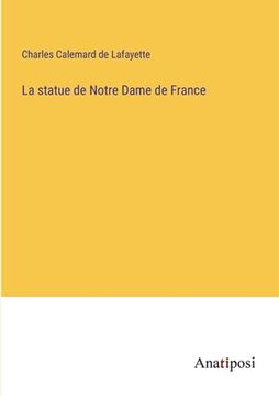 portada La statue de Notre Dame de France (en Francés)