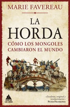 portada La Horda: Cómo Los Mongoles Cambiaron El Mundo (in Spanish)