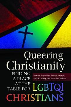 portada queering christianity: finding a place at the table for lgbtqi christians (in English)