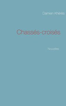 portada Chassés-croisés: Nouvelles (en Francés)