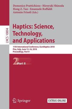 portada Haptics: Science, Technology, and Applications: 11th International Conference, Eurohaptics 2018, Pisa, Italy, June 13-16, 2018, Proceedings, Part II (en Inglés)