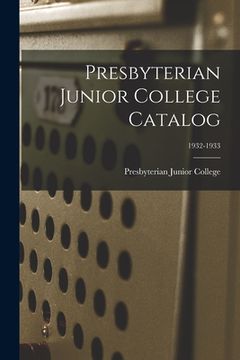 portada Presbyterian Junior College Catalog; 1932-1933 (en Inglés)