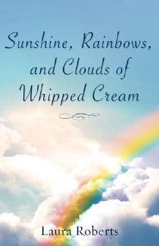 portada sunshine, rainbows, and clouds of whipped cream