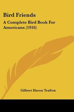 portada bird friends: a complete bird book for americans (1916) (en Inglés)